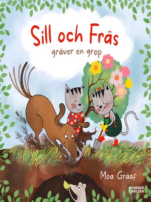 cover image of Sill och fräs gräver en grop
